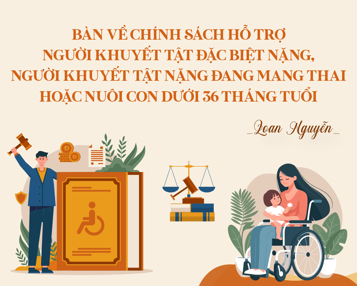 Bàn về chính sách hỗ trợ người khuyết tật đặc biệt nặng, người khuyết tật nặng đang mang thai hoặc nuôi con dưới 36 tháng tuổi