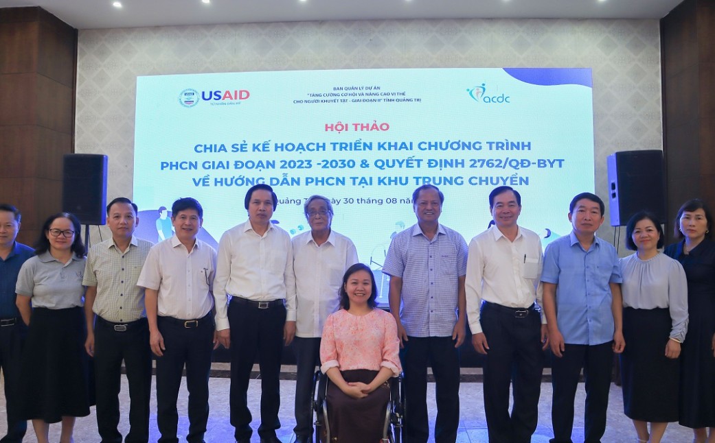 Quảng Trị: Hội thảo “Chia sẻ Kế hoạch triển khai chương trình phục hồi chức năng giai đoạn 2023 – 2030 và Quyết định 2762/QĐ-BYT về hướng dẫn phục hồi chức năng tại khu trung chuyển”