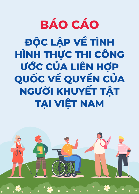 Báo cáo độc lập về tình hình thực thi Công ước của Liên hợp quốc về quyền của người khuyết tật tại Việt Nam