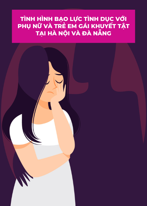 Tình hình bạo lực tình dục với phụ nữ và trẻ em gái khuyết tật tại Hà Nội và Đà Nẵng
