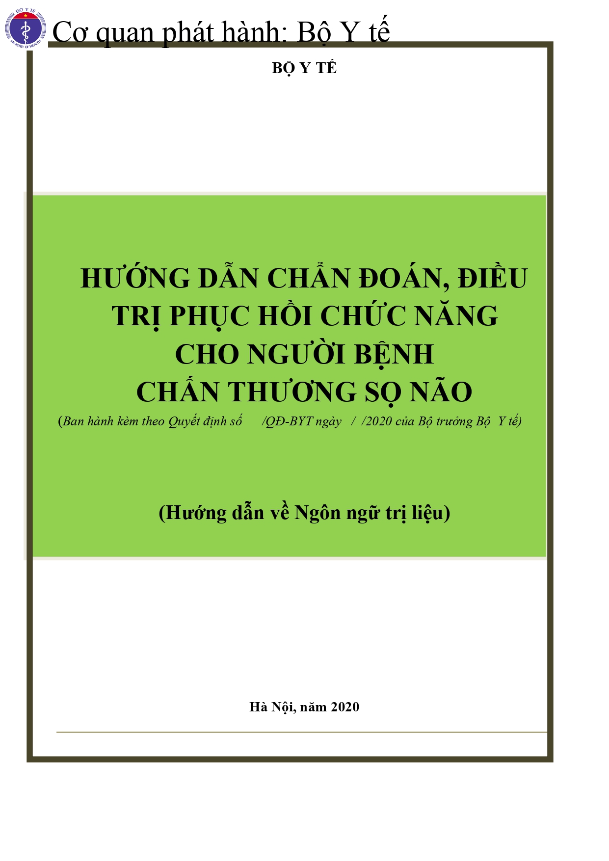 Bộ tài liệu Hướng dẫn chăm sóc, điều trị phục hồi chức năng đối với 04 bệnh: Đột quỵ não, Chấn thương sọ não, Bại não, Não úng thủy do Nứt đốt sống