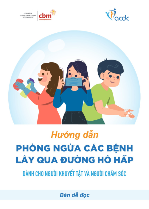 [Phiên bản dễ đọc] Tài liệu hướng dẫn phòng ngừa và đảm bảo an toàn đối với các bệnh lây qua đường hô hấp dành cho người khuyết tật và người chăm sóc