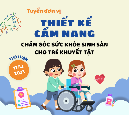 Tuyển đơn vị thiết kế cẩm nang chăm sóc sức khỏe sinh sản cho trẻ khuyết tật
