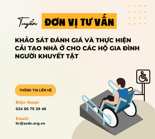Tuyển đơn vị tư vấn khảo sát đánh giá và thực hiện cải tạo nhà ở cho các hộ gia đình người khuyết tật